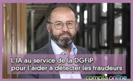 L'IA au service de la DGFiP pour l'aider à détecter les fraudeurs