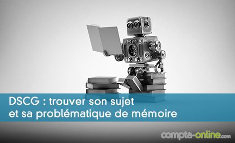 DSCG : trouver son sujet et sa problématique de mémoire