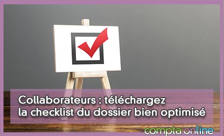 Collaborateurs : tlchargez la checklist du dossier bien optimis