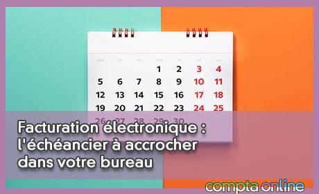 Facturation lectronique : l'chancier accrocher dans votre bureau