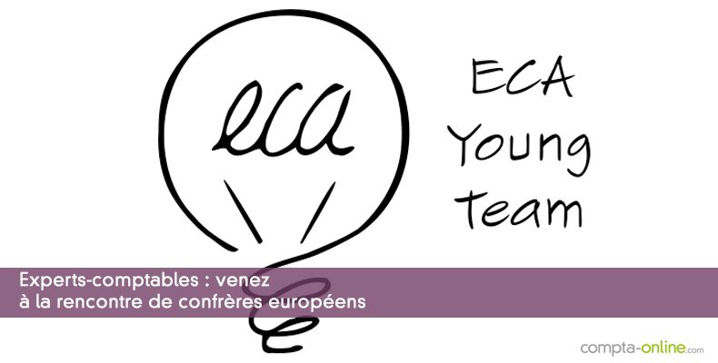 Experts-comptables : venez à la rencontre de confrères européens