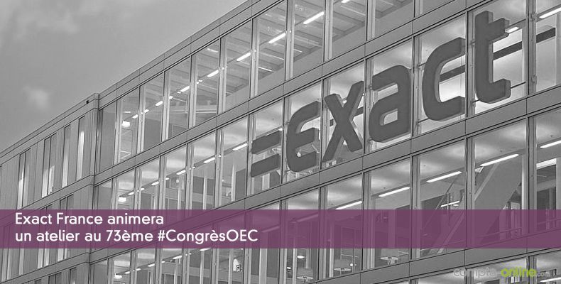 Exact France animera un atelier au 73ème #CongrèsOEC