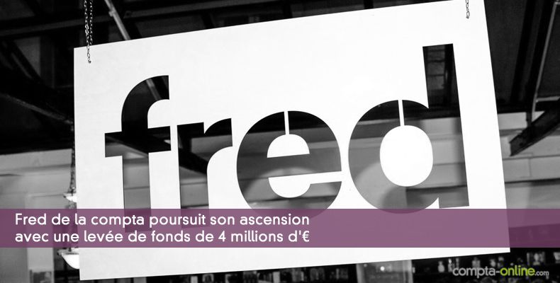 Fred de la compta poursuit son ascension avec une levée de fonds de 4 millions d'¤
