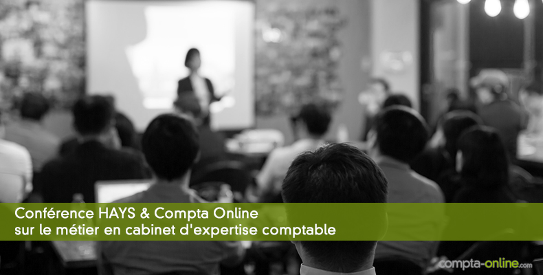 Conférence HAYS & Compta Online sur le métier en cabinet d'expertise comptable