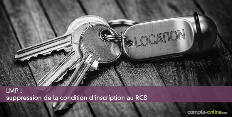 LMP : suppression de la condition d'inscription au RCS