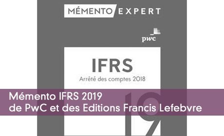 Mémento IFRS 2019 de PwC et des Editions Francis Lefebvre
