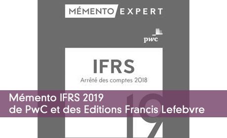 Mmento IFRS 2019 de PwC et des Editions Francis Lefebvre