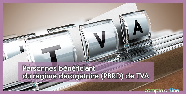 Régime dérogatoire de TVA