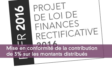Mise en conformité de la contribution de 3% sur les montants distribués