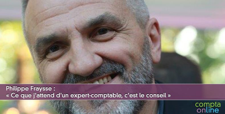 « Ce que j'attends d'un expert-comptable, c'est le conseil »