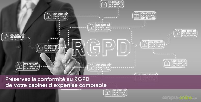Préservez la conformité au RGPD de votre cabinet d'expertise comptable