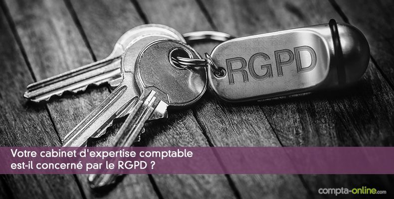 Votre cabinet d'expertise comptable est-il concerné par le RGPD ?
