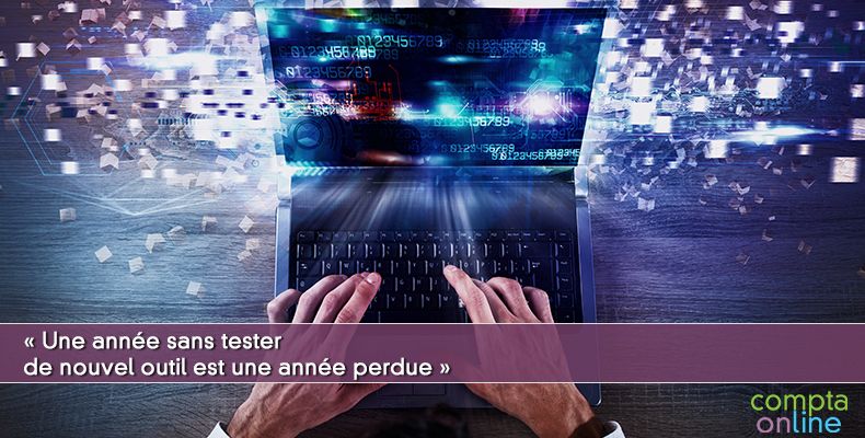 « Une année sans tester de nouvel outil est une année perdue »