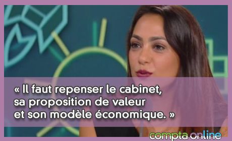 Il faut repenser le cabinet, sa proposition de valeur et son modle conomique