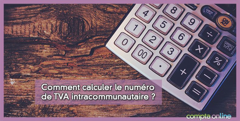 Calcul du numéro de TVA intracommunautaire