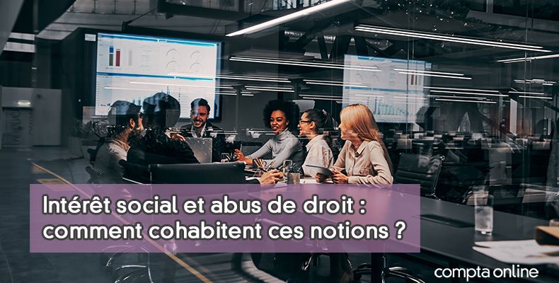Intérêt social et abus de droit