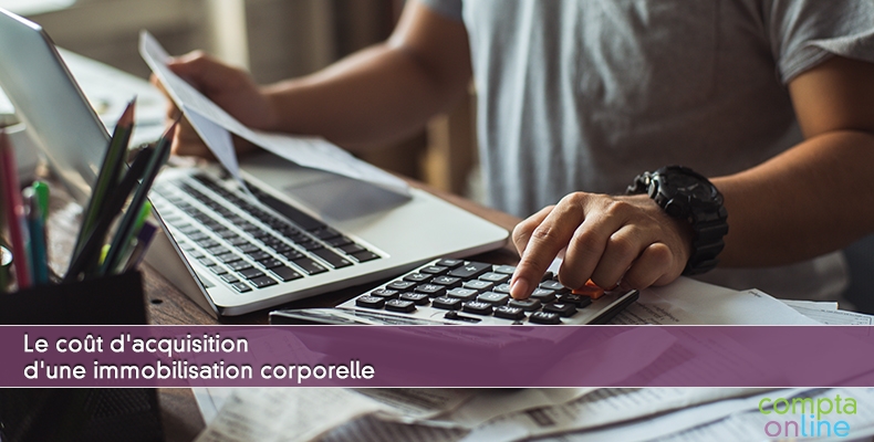 Coût d'acquisition d'une immobilisation corporelle
