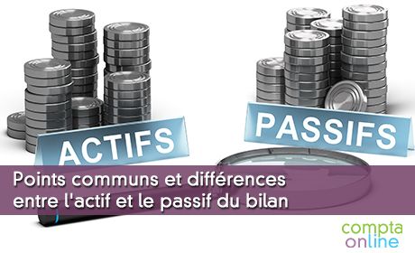 Points communs et différences entre l'actif et le passif du bilan