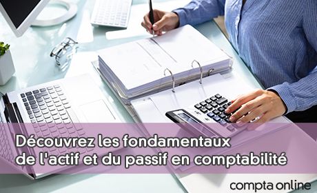 Dcouvrez les fondamentaux de l'actif et du passif en comptabilit