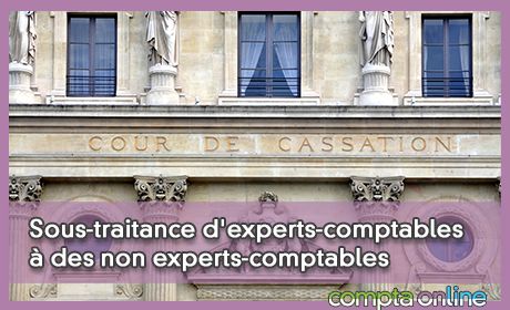 Sous-traitance d'experts-comptables des non experts-comptables
