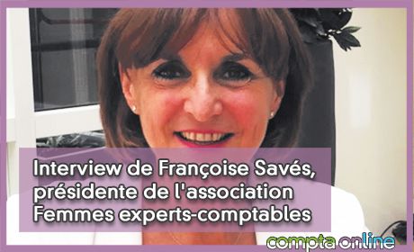 Interview de Franoise Savs, prsidente de l'association Femmes experts-comptables