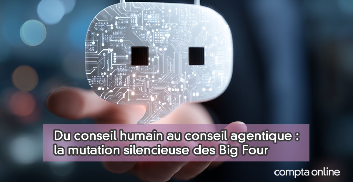 Agents IA : la révolution silencieuse des Big Four