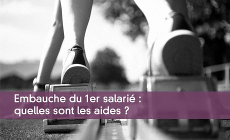Obtenir l'aide à l'embauche d'un premier salarié !