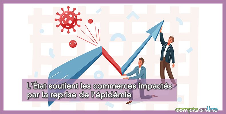 L'État soutient les commerces impactés par la reprise de l'épidémie