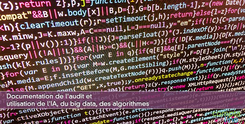Documentation de l'audit et utilisation de l'IA, du big data, des algorithmes