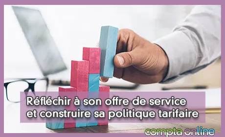 Rflchir  son offre de service et construire sa politique tarifaire