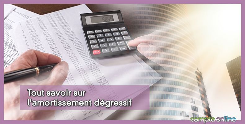 Amortissement dégressif