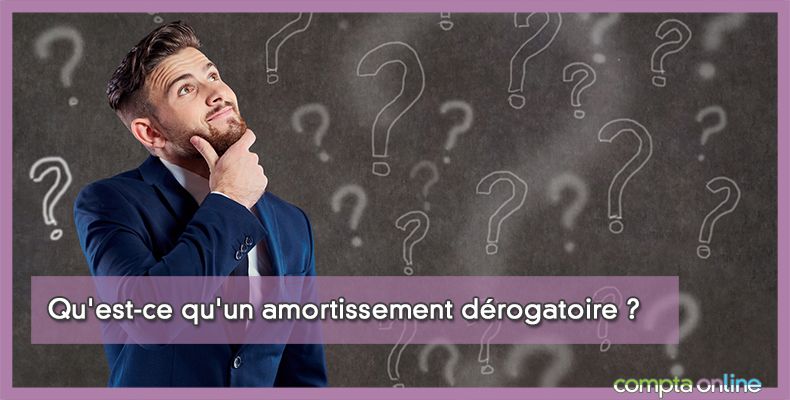 Amortissement dérogatoire