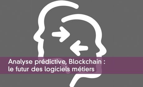Analyse prédictive, Blockchain : le futur des logiciels métiers