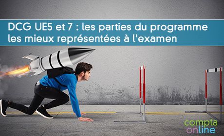 DCG UE5 et 7 : les parties du programme les mieux reprsentes  l'examen