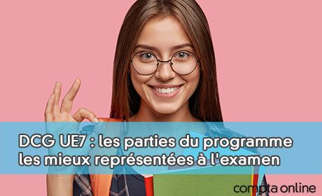 DCG UE7 : les parties du programme les mieux reprsentes l'examen