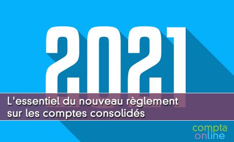 L'essentiel du nouveau rglement sur les comptes consolids