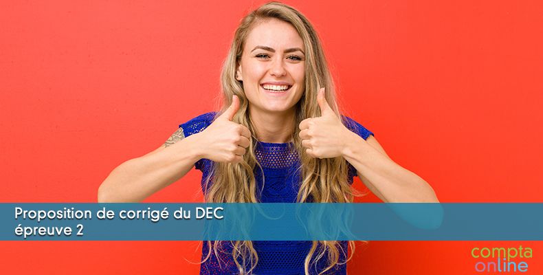 Proposition de corrigé du DEC épreuve 2 - dossier 2