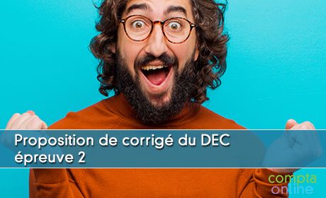 Proposition de corrig du DEC mai 2019 preuve 2 - dossier 3