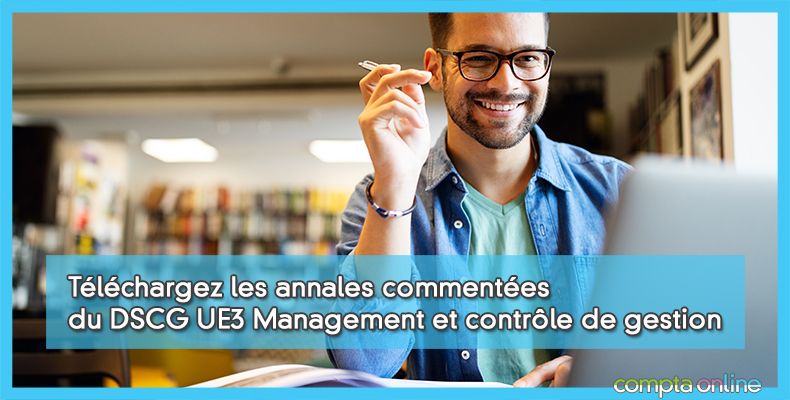 Annales DSCG UE3 Management et contrôle de gestion