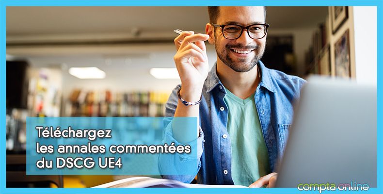 Annales DSCG UE4 Comptabilité et audit