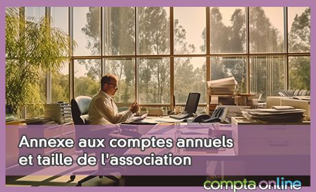 Annexe aux comptes annuels et taille de l'association