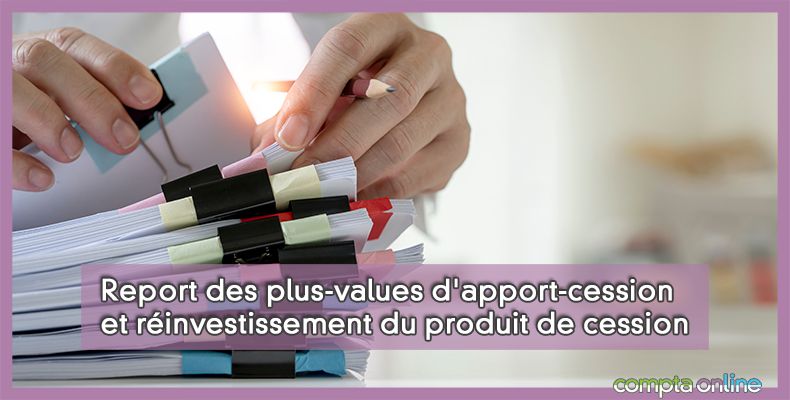 Plus-values d'apport-cession