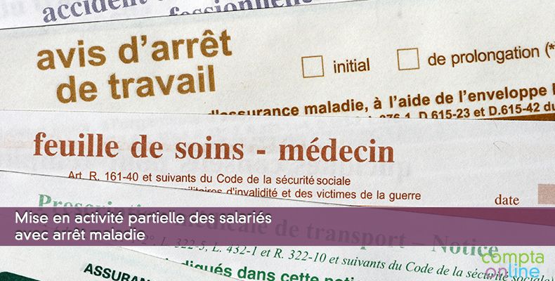 Mise en activit partielle des salaris avec arrt maladie