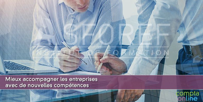 Mieux accompagner les entreprises avec des compétences nouvelles