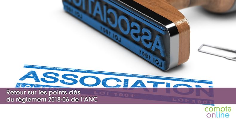 Retour sur les points cls du rglement 2018-06 de l'ANC