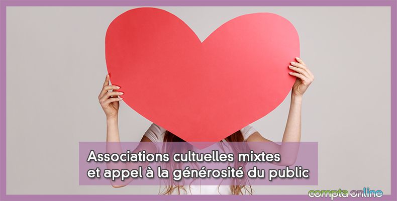 Associations cultuelles mixtes et appel à la générosité du public