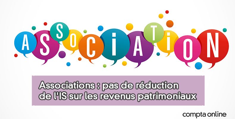 Associations réduction de l'IS