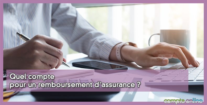 Comptabilisation remboursement d'assurance