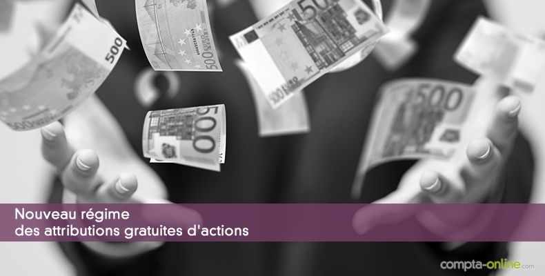 Nouveau régime des attributions gratuites d'actions