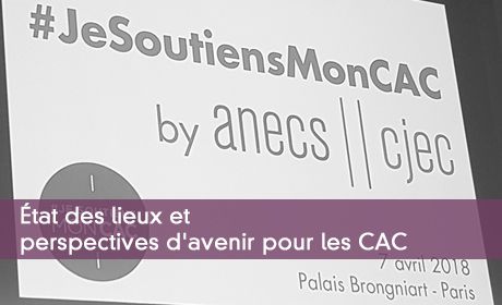 État des lieux et perspectives d'avenir pour les CAC